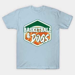 Basketball and dogs v1 T-Shirt